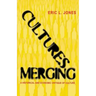 Cultures Merging: A Historical and Economic Critique of Culture