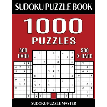 Sudoku Puzzle Book 1,000 Puzzles, 500 Hard and 500 Extra Hard: Two Levels Of Sudoku Puzzles In This Jumbo Size Book