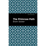The Primrose Path
