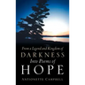 From A Legend And Kingdom Of Darkness Into Poems Of Hope