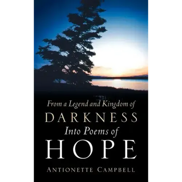 From A Legend And Kingdom Of Darkness Into Poems Of Hope