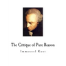 The Critique of Pure Reason: Immanuel Kant