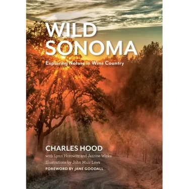 Wild Sonoma: Exploring Nature in Wine Country