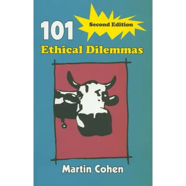 101 Ethical Dilemmas