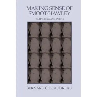 Making Sense of Smoot-Hawley: Technology and Tariffs
