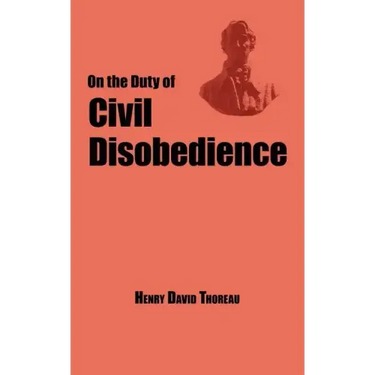 On the Duty of Civil Disobedience - Thoreau's Classic Essay