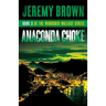 Anaconda Choke: Round 3 in the Woodshed Wallace Series