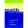 The Math Explorer: A Journey Through the Beauty of Mathematics
