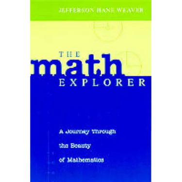 The Math Explorer: A Journey Through the Beauty of Mathematics