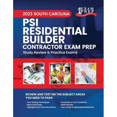 2023 South Carolina PSI Residential Builder: Volume 1: Study Review & Practice Exams