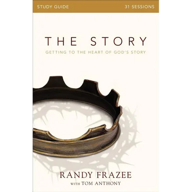 The Story Bible Study Guide: Getting to the Heart of God's Story