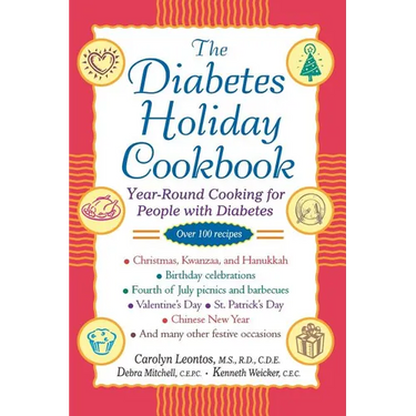 The Diabetes Holiday Cookbook: Year-Round Cooking for People with Diabetes