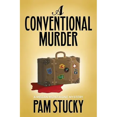 A Conventional Murder: A Megan Montaigne Mystery