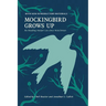 Mockingbird Grows Up: Re-Reading Harper Lee since Watchman