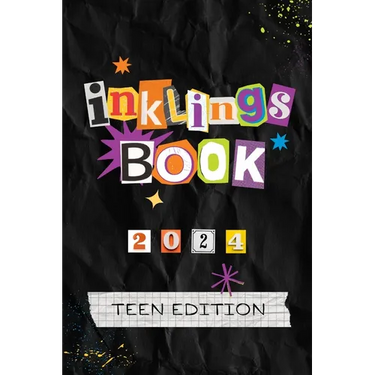 Inklings Book 2024: Teen Edition