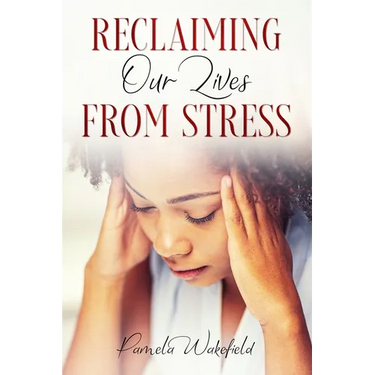Reclaiming Our Lives from Stress