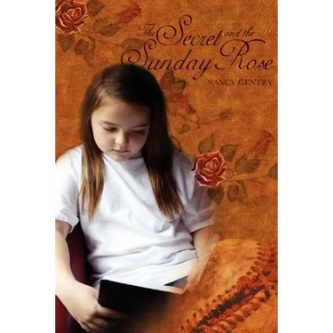 The Secret and The Sunday Rose
