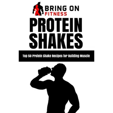 Protein Shakes: Top 50 Protein Shake Recipes for Building Muscle