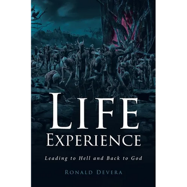 Life Experience: Leading to Hell and Back to God