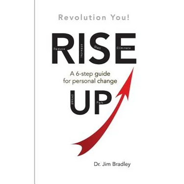 Rise Up: Revolution You!: A 6-step guide for personal change