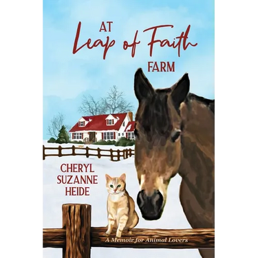 At Leap Of Faith Farm: A Memoir For Animal Lovers