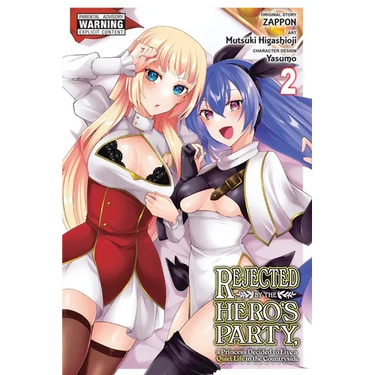 Rejected by the Hero's Party, a Princess Decided to Live a Quiet Life in the Countryside, Vol. 2: Volume 2