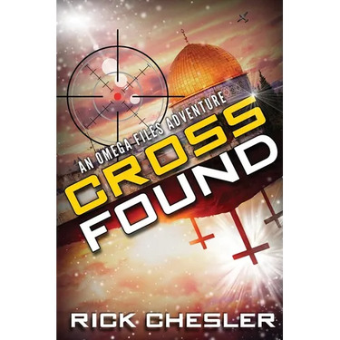 Cross Found: An Omega Files Adventure (Book 4)