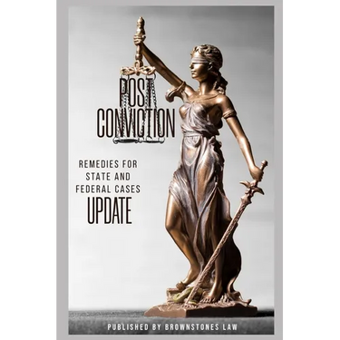 Post Conviction Remedies State and Federal Cases Update