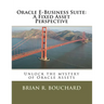 Oracle E-Business Suite: A Fixed Assets Perspective: Unlock the mystery of Oracle Assets