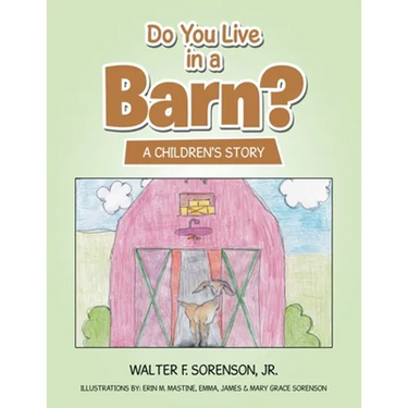 Do You Live in a Barn?: A Children's Story