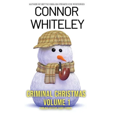 Criminal Christmas Volume 1: 5 Holiday Mystery Short Stories