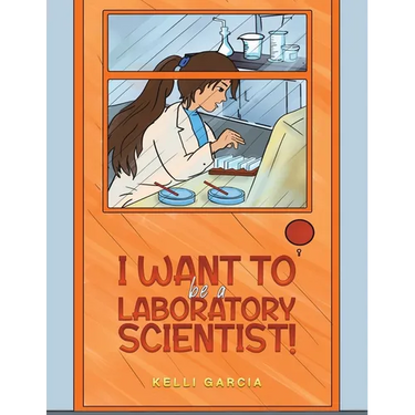 I Want to be a Laboratory Scientist!
