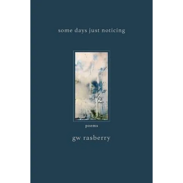 Some Days Just Noticing