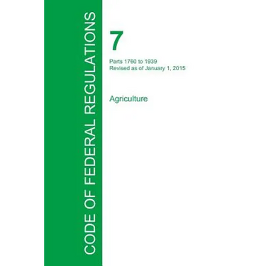 Code of Federal Regulations Title 7, Volume 12, January 1, 2015