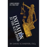 Initiation at the Scum Pond: A Novel Inspired by a True Story