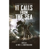 It Calls From the Sea