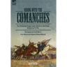Riding with the Comanches: The 35th Battalion Virginia Cavalry, Confederate Army During the American Civil War