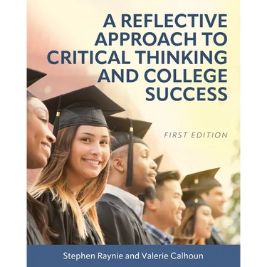 A Reflective Approach to Critical Thinking and College Success