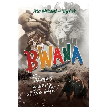 Bwana, There's a Body in the Bath!