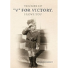 Thumbs Up V for Victory, I Love You: V for Victory, I Love You