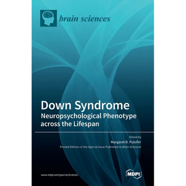 Down Syndrome: Neuropsychological Phenotype across the Lifespan