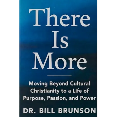 There Is More Moving Beyond Cultural Christianity to a Life of Purpose, Passion, and Power