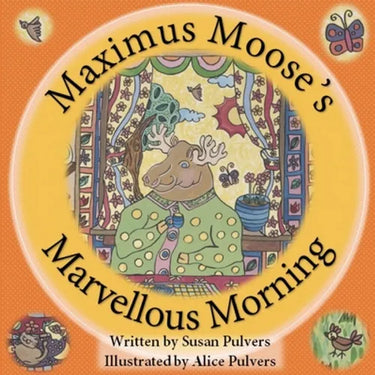 Maximus Moose's Marvellous Morning
