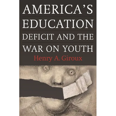 America's Education Deficit and the War on Youth: Reform Beyond Electoral Politics
