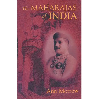 The Maharajas of India