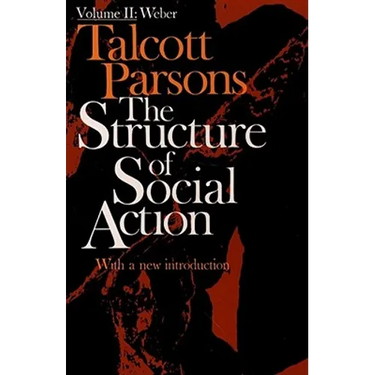 Structure of Social Action Volume II