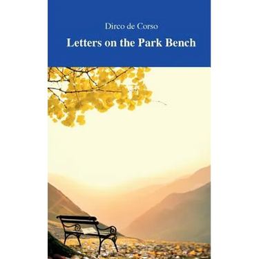 Letters on the Park Bench