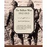 The Balkan Wars 1912 1913
