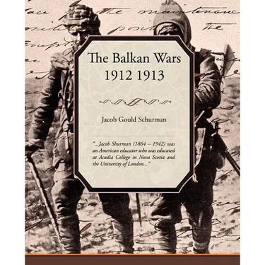 The Balkan Wars 1912 1913