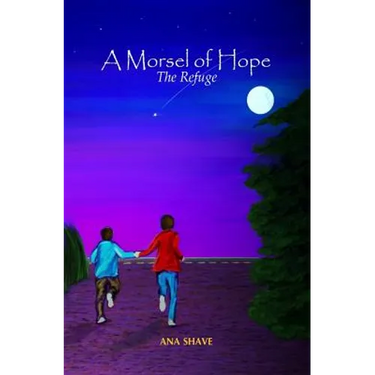 A Morsel of Hope: The Refuge